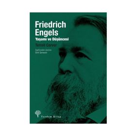 Friedrich Engels: Yaşamı Ve Düşüncesi - Terrell Carver