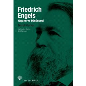 Friedrich Engels: Yaşamı Ve Düşüncesi - Terrell Carver