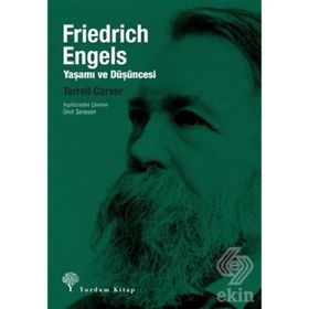 Friedrich Engels: Yaşamı Ve Düşüncesi - Terrell Carver