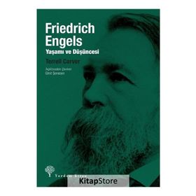 Friedrich Engles Yaşamı ve Düşüncesi - Terrel Carver