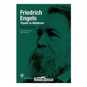 Friedrich Engles Yaşamı ve Düşüncesi - Terrel Carver