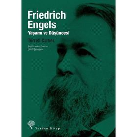Friedrich Engles Yaşamı ve Düşüncesi - Terrel Carver