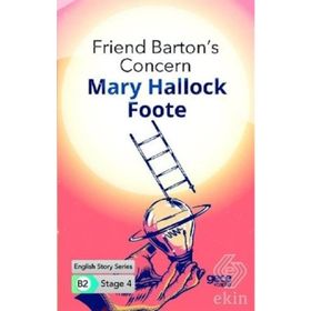 Friend Barton's Concern-Mary Hallock Foote