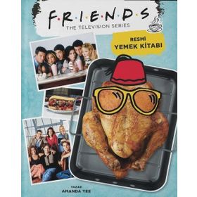 Friends: Resmi Yemek Kitabı - Amanda Yee