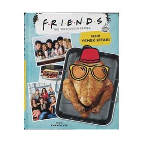 Friends: Resmi Yemek Kitabı - Amanda Yee