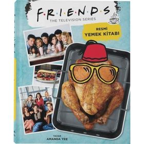 Friends: Resmi Yemek Kitabı - Amanda Yee