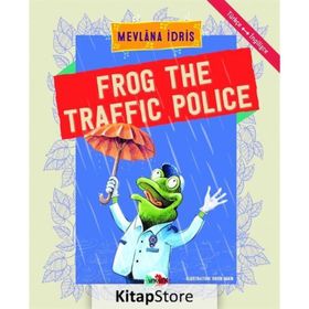 Frog The Traffic Police - Mevlana İdris