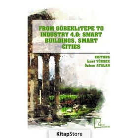 From Göbeklitepe To Industry 4.0 - İzzet Yüksek