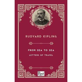 From Sea To Sea Letters Of Travel-Paper Books