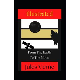 From The Earth To The Moon - Jules Verne