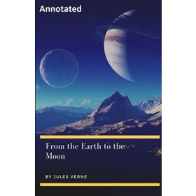 From The Earth To The Moon - Jules Verne