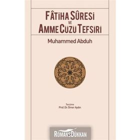 FÂTIHA SÛRESI VE AMME CÜZÜ TEFSIRI - MUHAMMED ABDUH