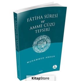 FÂTIHA SÛRESI VE AMME CÜZÜ TEFSIRI - MUHAMMED ABDUH