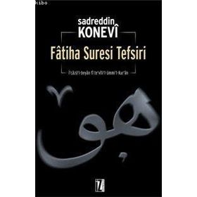 FÂTIHA SURESI TEFSIRI - SADREDDINKONEVÎ