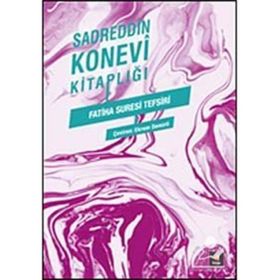 FÂTIHA SURESI TEFSIRI - SADREDDINKONEVÎ