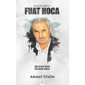 Fuat Hoca - Ahmet Tüzün