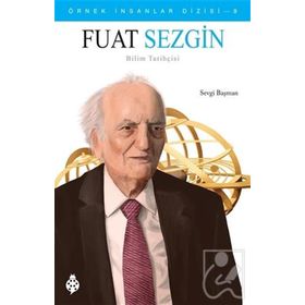 Fuat Sezgin - Örnek İnsanlar Dizisi 9 Sevgi Başman