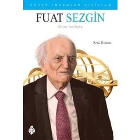 Fuat Sezgin - Örnek İnsanlar Dizisi 9 Sevgi Başman