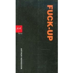 FUCK-UP - ARTHUR NERSESIAN