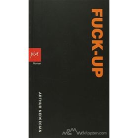 FUCK-UP - ARTHUR NERSESIAN