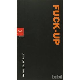 FUCK-UP - ARTHUR NERSESIAN