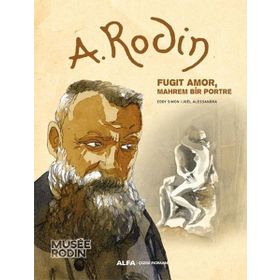 Fugit Amor Mahrem Bir Portre A. Rodin Alfa Yayınları
