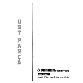 Fujin Dragon Monster 278 cm 5-55 gr Üst Parca Kamış