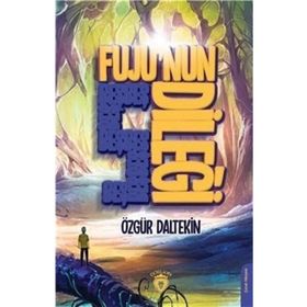 Fuju'nun Beş Dileği - Özgür Daltekin