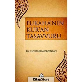 FUKAHA'NIN KUR'AN TASAVVURU - GENEL