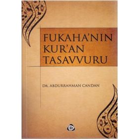FUKAHA'NIN KUR'AN TASAVVURU - GENEL
