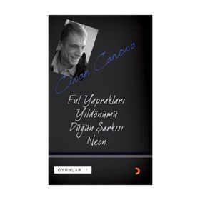 FUL YAPRAKLARI, YILDÖNÜMÜ, DÜĞÜN ŞARKISI, NEON OYUNLAR 1 - CIVAN CANOVA