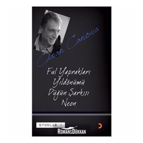 FUL YAPRAKLARI, YILDÖNÜMÜ, DÜĞÜN ŞARKISI, NEON OYUNLAR 1 - CIVAN CANOVA
