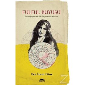 Fülfül Büyüsü - Ece İrem Dinç