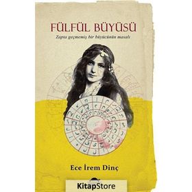 Fülfül Büyüsü - Ece İrem Dinç