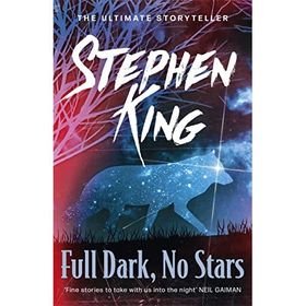 Full Dark No Stars - Stephen King