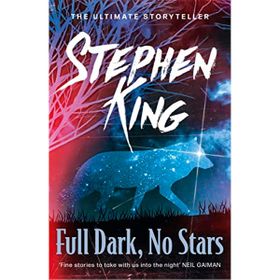 Full Dark No Stars - Stephen King