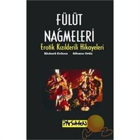 FÜLÜT NAĞMELERİ EROTIK KIZILDERİLİ ÖYKÜLERİ - RICHARD ERDOES