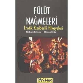 FÜLÜT NAĞMELERİ EROTIK KIZILDERİLİ ÖYKÜLERİ - RICHARD ERDOES