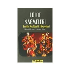 FÜLÜT NAĞMELERİ EROTIK KIZILDERİLİ ÖYKÜLERİ - RICHARD ERDOES
