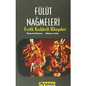 FÜLÜT NAĞMELERİ EROTIK KIZILDERİLİ ÖYKÜLERİ - RICHARD ERDOES