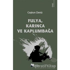 Fulya Karınca ve Kaplumbağa - Coşkun Deniz - Karina Yayınevi