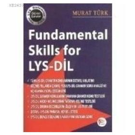 FUNDAMENTAL SKILLS FOR LYS-DIL - MURAT TÜRK