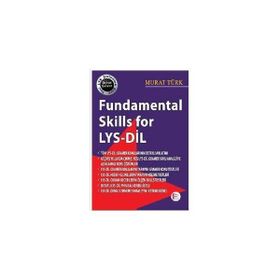 FUNDAMENTAL SKILLS FOR LYS-DIL - MURAT TÜRK