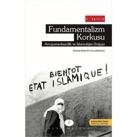 Fundamentalizm Korkusu - S. Sayyid