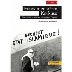 Fundamentalizm Korkusu - S. Sayyid