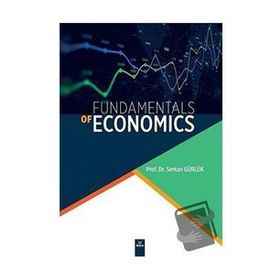 Fundamentals of Economics - Serkan Gürlük