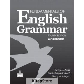 FUNDAMENTALS OF ENGLISH GRAMMAR FOURTH EDITION WORKBOOK - BETTY SCHAMFER AZAR;STACY A. HAGEN