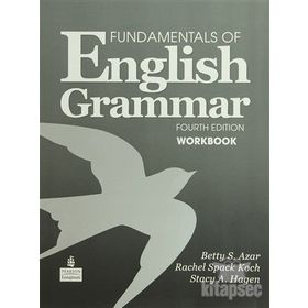 FUNDAMENTALS OF ENGLISH GRAMMAR FOURTH EDITION WORKBOOK - BETTY SCHAMFER AZAR;STACY A. HAGEN