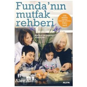 Funda’nın Mutfak Rehberi - Alev Alatlı
