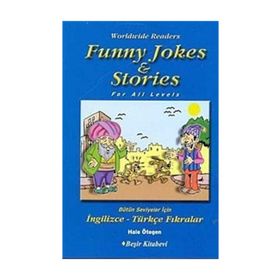 FUNNY JOKES & STORIES BÜTÜN SEVIYELER İÇİN İNGİLİZCE-TÜRKÇE FIKRALAR - HALE ÖTEGEN